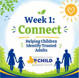Growing Safe Together- Connect: Helping Children Identify Trusted Adults