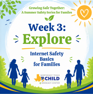 Growing Safe Together- Week3: Explore- Internet Safety Basics for Families