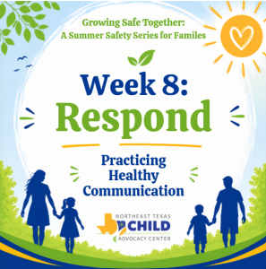 Growing Safe Together- Week 8: Respond- Practicing Healthy Communication